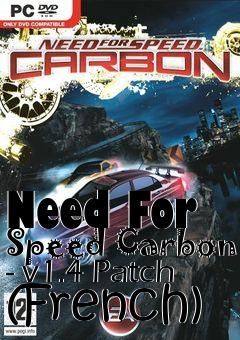 Box art for Need For Speed Carbon - v1.4 Patch (French)