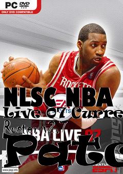 Box art for NLSC NBA Live 07 Current Roster v2.7 Patch