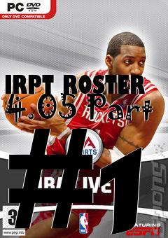 Box art for IRPT ROSTER 4.05 Part #1