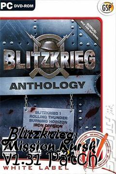 Box art for Blitzkrieg: Mission Kursk v1.31 Patch