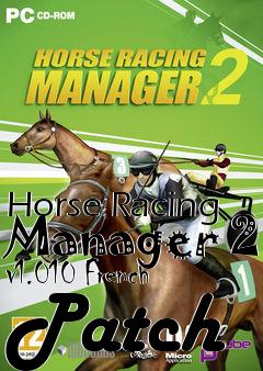 Box art for Horse Racing Manager 2 v1.010 French Patch