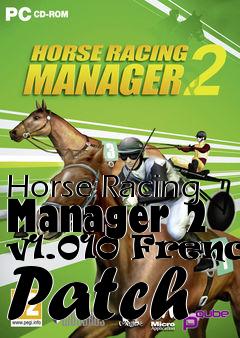 Box art for Horse Racing Manager 2 v1.010 French Patch