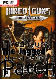 Box art for Hired Guns: The Jagged Edge v1.07.001 Patch