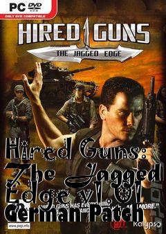Box art for Hired Guns: The Jagged Edge v1.01 German Patch