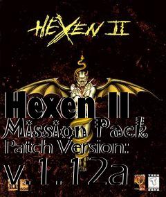 Box art for Hexen II Mission Pack Patch Version: v.1.12a