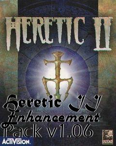 Box art for Heretic II Enhancement Pack v1.06