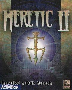 Box art for heretic2-1.06b-french