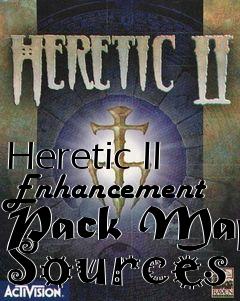 Box art for Heretic II Enhancement Pack Map Sources