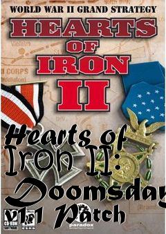 Box art for Hearts of Iron II: Doomsday v1.1 Patch