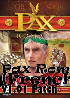 Box art for Pax Romana (French) v1.01 Patch