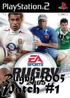 Box art for Rugby 2005 Patch #1