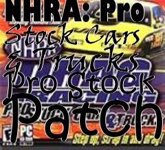 Box art for NHRA: Pro Stock Cars & Trucks Pro Stock Patch