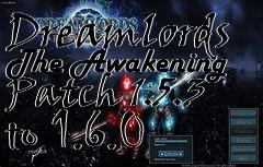 Box art for Dreamlords The Awakening Patch 1.5.3 to 1.6.0