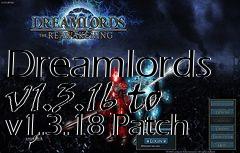 Box art for Dreamlords v1.3.16 to v1.3.18 Patch