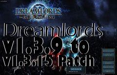 Box art for Dreamlords v1.3.9 to v1.3.15 Patch