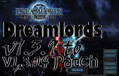 Box art for Dreamlords v1.3.9 to v1.3.14 Patch