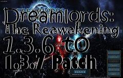 Box art for Dreamlords: The Reawakening 1.3.6 to 1.3.7 Patch