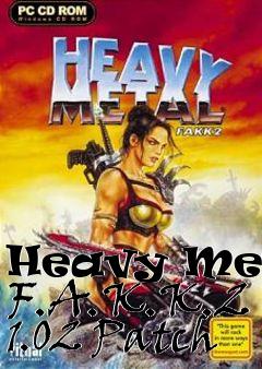 Box art for Heavy Metal F.A.K.K.2 1.02 Patch