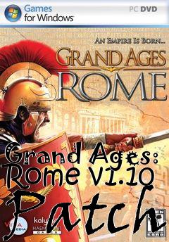 Box art for Grand Ages: Rome v1.10 Patch