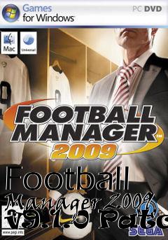 Box art for Football Manager 2009 v9.1.0 Patch