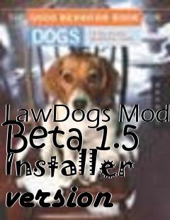 Box art for LawDogs Mod Beta 1.5 Installer version