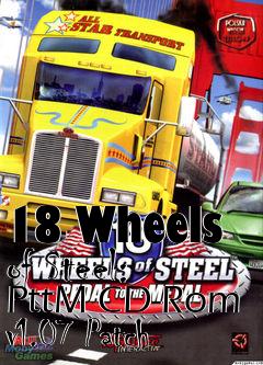 Box art for 18 Wheels of Steel: PttM CD-Rom v1.07 Patch