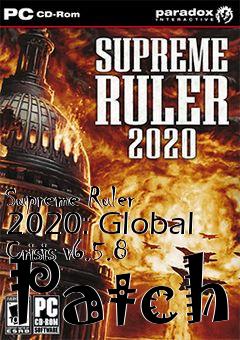 Box art for Supreme Ruler 2020: Global Crisis v6.5.8 Patch