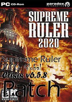 Box art for Supreme Ruler 2020: Global Crisis v6.5.8 Patch