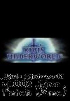 Box art for Kivis Underworld v1.002 Beta Patch (Mac)