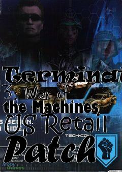 Box art for Terminator 3: War of the Machines US Retail Patch