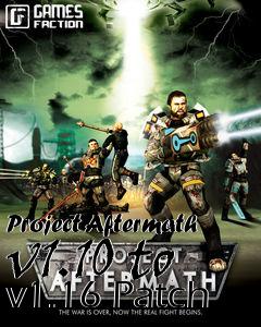 Box art for Project Aftermath v1.10 to v1.16 Patch