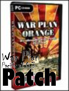 Box art for War Plan Pacific v1.0.3 Patch