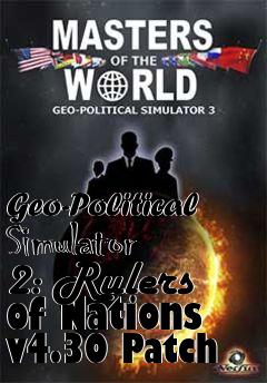 Box art for Geo-Political Simulator 2: Rulers of Nations v4.30 Patch