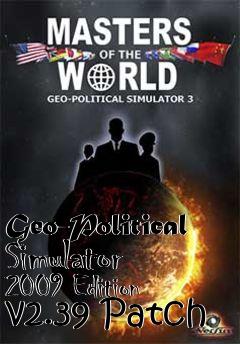 Box art for Geo-Political Simulator 2009 Edition v2.39 Patch