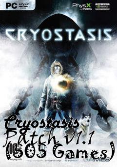 Box art for Cryostasis Patch v1.1 (505 Games)