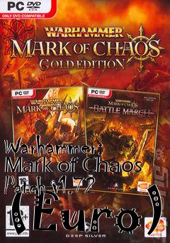 Box art for Warhammer: Mark of Chaos Patch v1.72 (Euro)