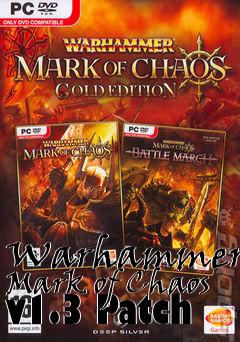 Box art for Warhammer: Mark of Chaos v1.3 Patch