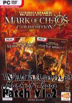 Box art for Warhammer: Mark of Chaos Patch v1.2