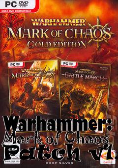 Box art for Warhammer: Mark of Chaos Patch v1.2