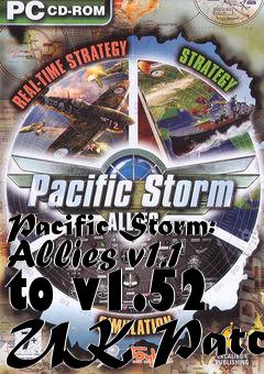 Box art for Pacific Storm: Allies v1.1 to v1.52 UK Patch