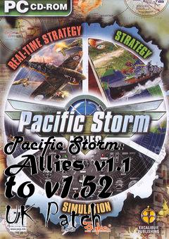 Box art for Pacific Storm: Allies v1.1 to v1.52 UK Patch