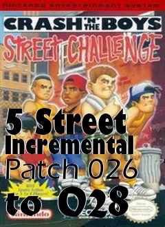 Box art for 5 Street Incremental Patch 026 to 028