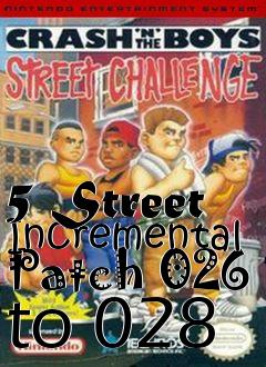 Box art for 5 Street Incremental Patch 026 to 028