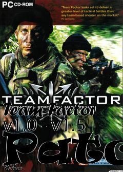 Box art for Team Factor v1.0 - v1.5 Patch