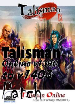 Box art for Talisman Online v1390 to v1403 Patch