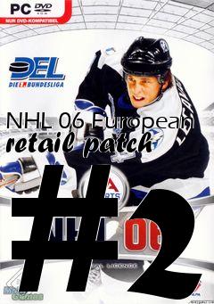 Box art for NHL 06 European retail patch #2