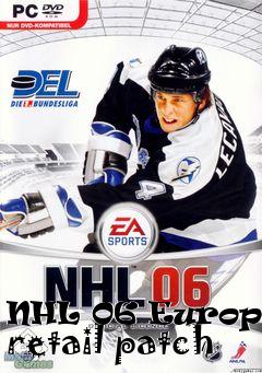 Box art for NHL 06 European retail patch