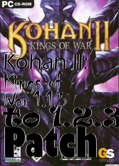 Box art for Kohan II: Kings of War 1.1.5 to 1.2.3 Patch