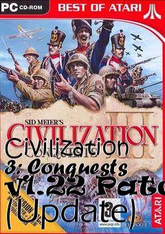 Box art for Civilization 3: Conquests v1.22 Patch (Update)