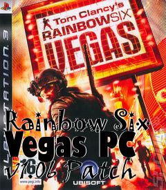 Box art for Rainbow Six Vegas PC v1.06 Patch